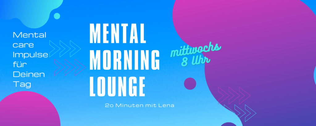 Mental_morning_lounge_lena_wittneben-mental-care-health-coach-hamburg