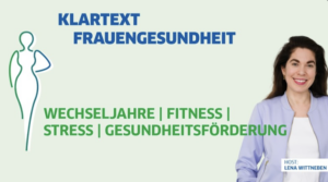 Klartext_Frauengesundheit_Lena_Wittneben-Host-Moderation-Moderatorin_Magnesium_Diasporal_Protina